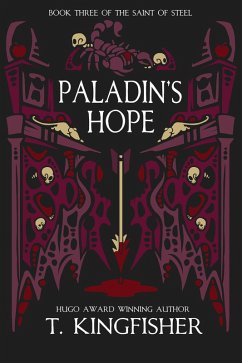 Paladin's Hope (The Saint of Steel) (eBook, ePUB) - Kingfisher, T.