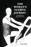 One Woman's Olympic Journey (eBook, ePUB)