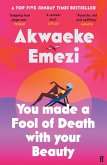 You Made a Fool of Death With Your Beauty (eBook, ePUB)