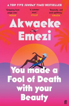 You Made a Fool of Death With Your Beauty (eBook, ePUB) - Emezi, Akwaeke