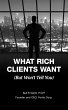 What Rich Clients Want (But Won't Tell... - Bild 1