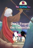 Don't Forget the Umbrellas (The BackYard Trio Bible Stories, #12) (eBook, ePUB)
