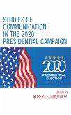 Studies of Communication in the 2020 Presidential Campaign (eBook, ePUB)