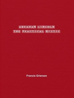 Abraham Lincoln (eBook, ePUB) - Grierson, Francis