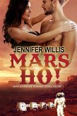 Mars Ho! (Mars Adventure Romance Series (MARS), #1) (eBook, ePUB)