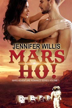 Cover Mars Ho! (Mars Adventure Romance Series (MARS), #1) (eBook, ePUB)
