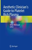 Aesthetic Clinician's Guide to Platelet Rich Plasma (eBook, PDF)