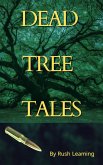 Dead Tree Tales (eBook, ePUB)