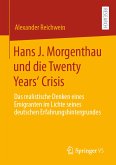 Hans J. Morgenthau und die Twenty Years‘ Crisis (eBook, PDF)
