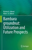 Bambara groundnut: Utilization and Future Prospects (eBook, PDF)