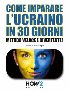 Come Imparare l’Ucraino in 30 Giorni (eBook, ePUB) - Kovalenko, Alina