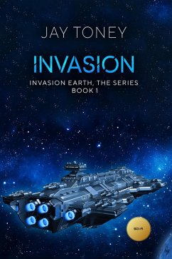 Invasion (Invasion Earth, #1) (eBook, ePUB) - Toney, Jay
