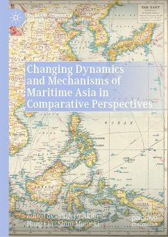 Changing Dynamics and Mechanisms of Maritime Asia in Comparative Perspectives (eBook, PDF)
