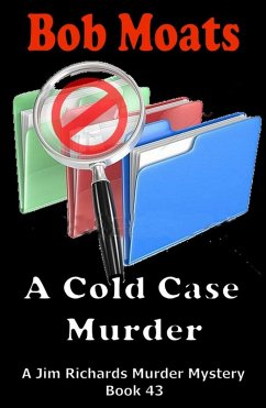 A Cold Case Murder (Jim Richards Murder Mysteries, #43) (eBook, ePUB) - Moats, Bob