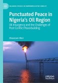 Punctuated Peace in Nigeria’s Oil Region (eBook, PDF)