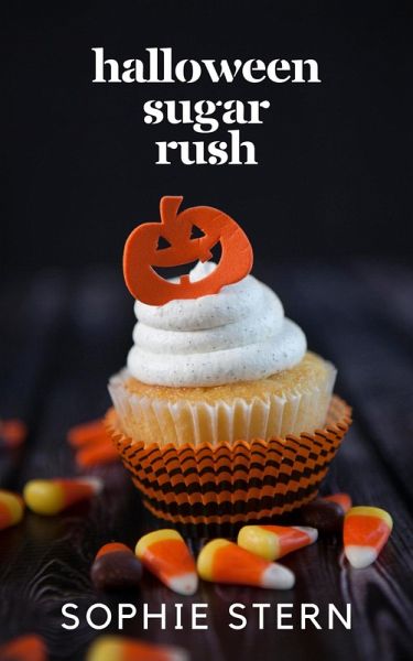 Halloween Sugar Rush (Ashton Sweets, #4) (eBook, ePUB)