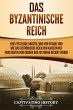 Das Byzantinische Reich (eBook, ePUB) - Bild 1