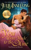 You Were Made to Be Mine (eBook, ePUB) You Were Made to Be Mine (eBook, ePUB)
