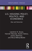 U.S. Housing Policy, Politics, and Economics (eBook, PDF)