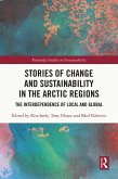 Stories of Change and Sustainability in the Arctic Regions (eBook, PDF)