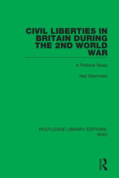 Civil Liberties in Britain During the 2nd World War (eBook, PDF) - Stammers, Neil