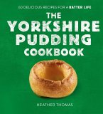 The Yorkshire Pudding Cookbook (eBook, ePUB)