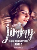 Jimmy – Träume und dampfende Blicke 2 - Erotische Novelle (eBook, ePUB)