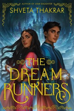 The Dream Runners (eBook, ePUB) - Thakrar, Shveta