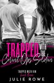 Trapped with the Covert Ops Soldier (Trapped with Him, #3) (eBook, ePUB)