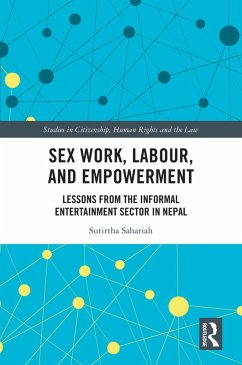 Sex Work, Labour, and Empowerment (eBook, ePUB) - Sahariah, Sutirtha