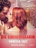 Die Bibliothekarin - Erotische Novelle (eBook, ePUB)