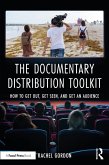 The Documentary Distribution Toolkit (eBook, PDF) The Documentary Distribution Toolkit (eBook, PDF)