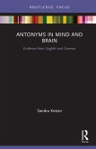 Antonyms in Mind and Brain (eBook, ePUB)