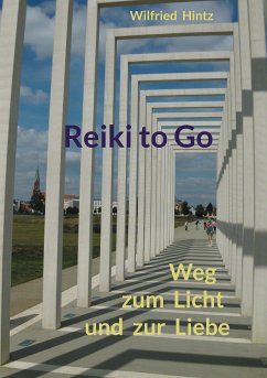 Reiki to Go (eBook, ePUB) - Hintz, Wilfried