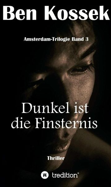 Dunkel ist die Finsternis (eBook, ePUB)