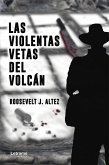 Las violentas vetas del volcán (eBook, ePUB)