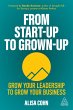 From Start-Up to Grown-Up (eBook, ePUB) - Bild 1