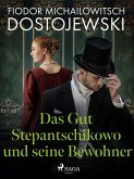 Das Gut Stepantschikowo und seine Bewohner (eBook, ePUB)