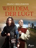 Weh dem, der lügt (eBook, ePUB)