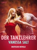 Der Tanzlehrer - Erotische Novelle (eBook, ePUB)