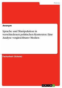 Sprache und Manipulation in verschiedenen politischen Kontexten. Eine Analyse vergleichbarer Medien (eBook, PDF)