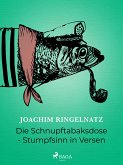 Die Schnupftabaksdose - Stumpfsinn in Versen (eBook, ePUB)