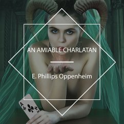 An Amiable Charlatan (MP3-Download) - Oppenheim, E. Phillips