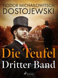 Die Teufel - Dritter Band (eBook, ePUB) - Dostojewski, Fjodor M