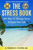 The Stress Book: Forty-Plus Ways to Manage Stress & Enjoy Your Life (eBook, ePUB)