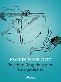 Joachim Ringelnatzens Turngedichte (eBook, ePUB)