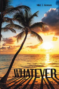Whatever (eBook, ePUB) - Aronson, Mike J. Whatever (eBook, ePUB) - Aronson, Mike J.