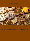 Leben in finanzieller Freiheit mit Kryptowährungen (eBook, ePUB)