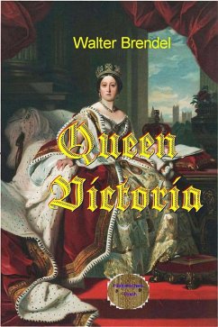 Queen Victoria (eBook, ePUB) - Brendel, Walter