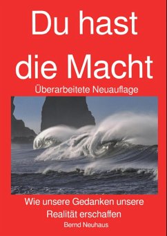 DU hast die Macht (eBook, ePUB) - Neuhaus, Bernd
